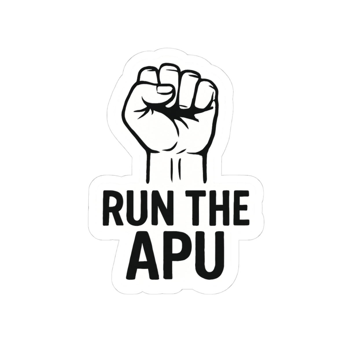 Empowering Kiss-Cut Stickers - Run The APU, Motivational Decor for Laptops, Water Bottles, Journals, Ideal for Activists & Creators